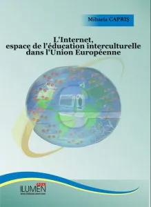 L'Internet, espace de l'education interculturelle dans l'Union Europeenne de Mihaela Capris