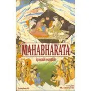 Mahabharata. Episoade esentiale de Theofil Simenschy