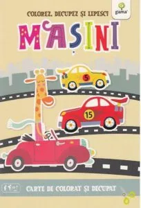 Masini. Colorez, decupez si lipesc!