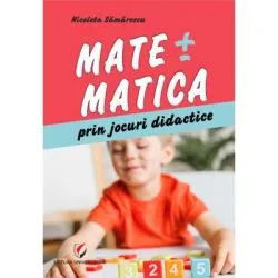 Matematica prin jocuri didactice de Nicoleta Samarescu