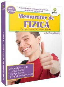 Memorator de fizică.Clasa VIII