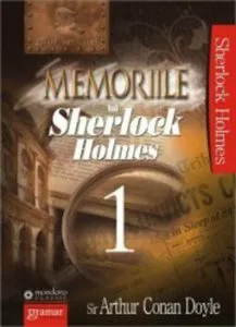 Memoriile lui Sherlock Holmes, Vol. 1 de Arthur Conan Doyle