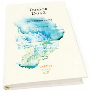 Minunata lume de Teodor Duna