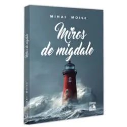 Miros de migdale de Mihai Moise