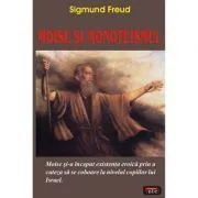 Moise si monoteismul – Sigmund Freud de Sigmund Freud