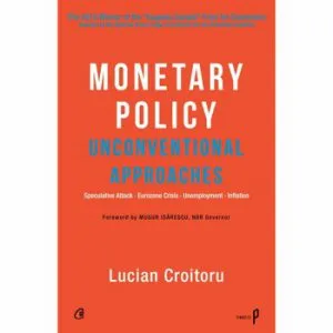 Monetary Policy. Unconventional Approaches de Lucian Croitoru