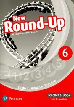 New Round-Up 6. English Grammar Practice. Teacher's Book with Access Code, Level B1 