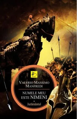 Numele meu este nimeni. (Vol. I) Jurământul de Valerio Massimo Manfredi