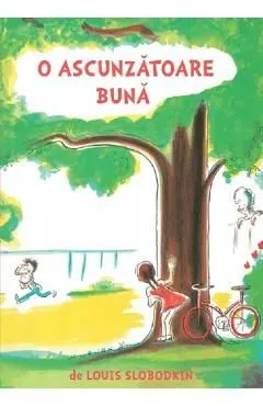 O ascunzatoare buna de Louis Slobodkin