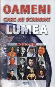 Oameni care au schimbat lumea