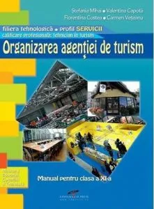 Organizarea agentiei de turism. Manual clasa a XI-a de Valentina Capota