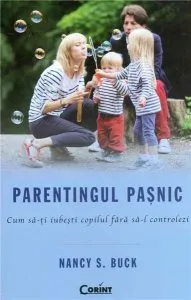 Parentingul pasnic de Nancy S. Buck