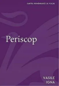 Periscop de Vasile Igna