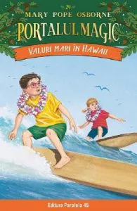 Portalul magic 24: Valuri mari in Hawaii de Mary Pope Osborne