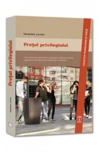 Pretul Privilegiului de Madeline Levine