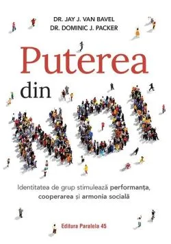 Puterea din noi de Dr. Jay J. Van Bavel