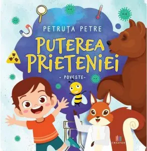 Puterea prieteniei de Petruta Petre