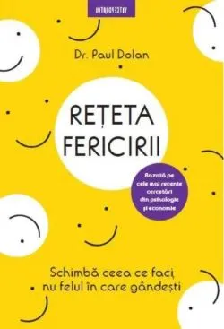 Rețeta fericirii de Paul Dolan
