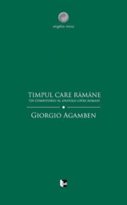Timpul care ramane. Un comentariu al Epistolei catre Romani