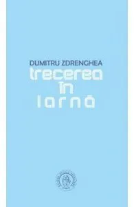 Trecerea in iarna de Dumitru Zdrenghea