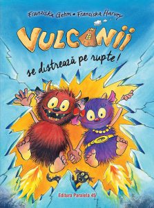 Vulcanii se distreaza pe rupte!