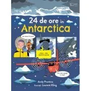 24 de ore in Antarctica (Usborne) de Usborne Books