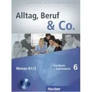 Alltag, Beruf & Co. 6, Kursbuch   Arbeitsbuch   CD zum Arbeitsbuch de Norbert Becker