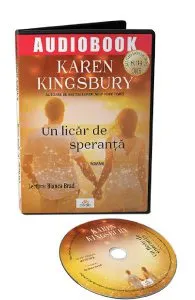 Audiobook. Un licar de speranta de Karen Kingsbury