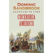 Aventuri in timp. Cucerirea Americii