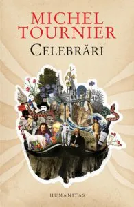 Celebrari de Michel Tournier