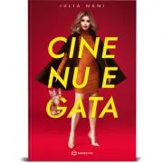 Cine nu e gata de Iulia Nani