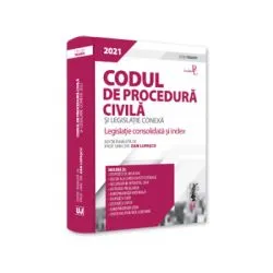 Codul de procedura civila si legislatie conexa 2021. Editie Premium de Dan Lupascu