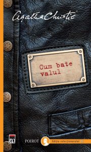Cum bate valul. Editia colectionarului