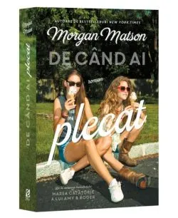 De când ai plecat de Morgan Matson