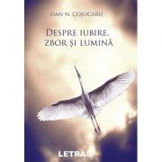 Despre iubire, zbor si lumina