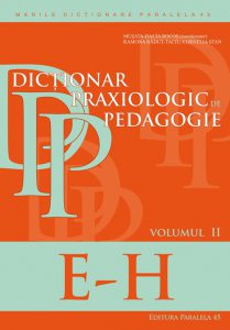 Dictionar praxiologic de pedagogie. Volumul II: E-H