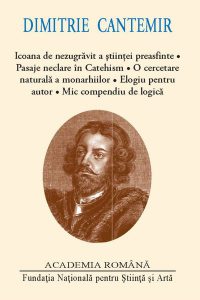 Dimitrie Cantemir. Icoana de nezugrăvit a ştiinţei preasfinte