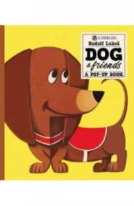 Dog And Friends: A Pop-Up Book de Rudolf Lukes