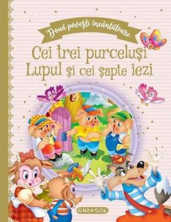 Două povești încântătoare: Cei trei purceluși / Lupul și cei șapte iezi