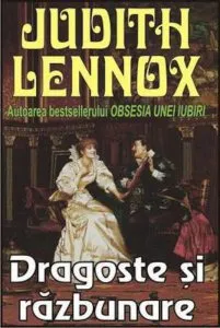 Dragoste si razbunare de Judith Lennox