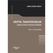 Dreptul transporturilor. Contracte specifice activitatii de transport. Editia a 7-a