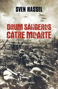 Drum sangeros catre moarte (ed. 2017)