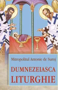 Dumnezeiasca Liturghie de Antonie de Suroj