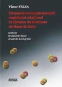 Elemente ale implementarii modelului relational in sisteme de gestiune de baze de date