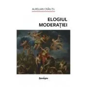 Elogiul moderatiei de Aurelian Craiutu