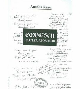 Eminescu. Ipoteza atomilor