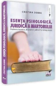 Esenta psihologica, juridica a martorului de Cristina Dobre