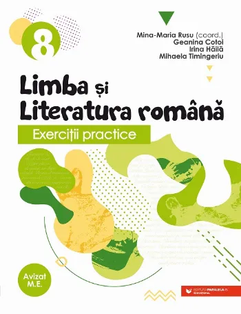 Exerciţii practice de limba şi literatura română. Caiet de lucru. Clasa a VIII-a de Mina-Maria Rusu