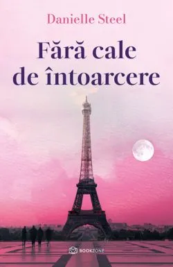 Fara cale de intoarcere de Danielle Steel