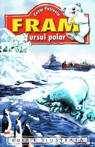 Fram, ursul polar de Cezar Petrescu